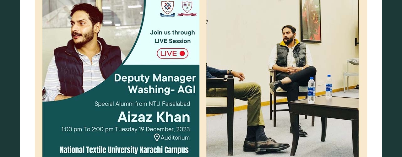 Alumni Hour with Mr. Aizaz Khan – Special Alumni from National Textile University