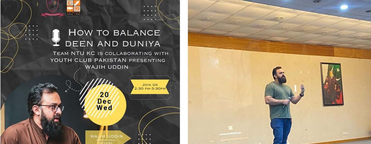 How to Balance Deen and Dunya – an event organized at NTU-KC in collaboration with Youth Club