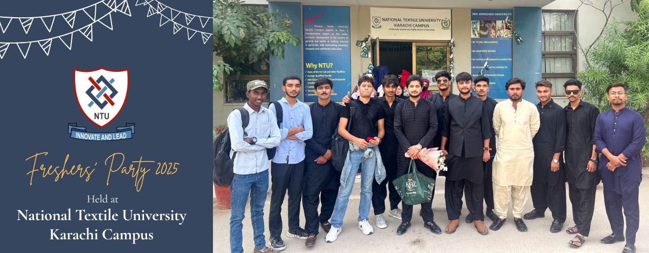 Freshers’ Party 2025 Successfully Held at National Textile University Karachi Campus