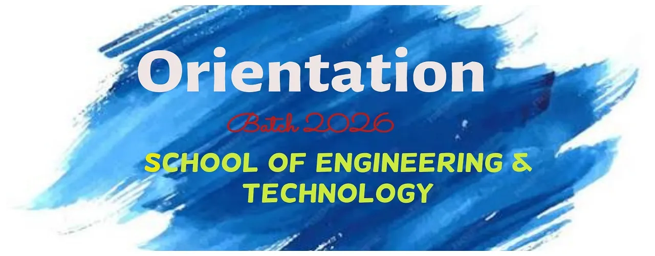 Orientation Session – School of Engineering & Technology