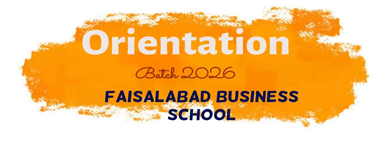 Orientation 2026- Faisalabad Business School